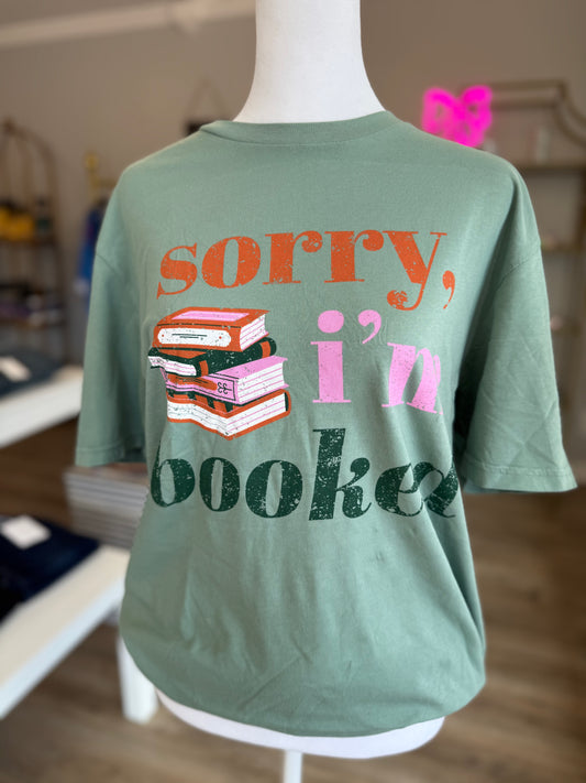 "Sorry I'm Booked" Tee PP005