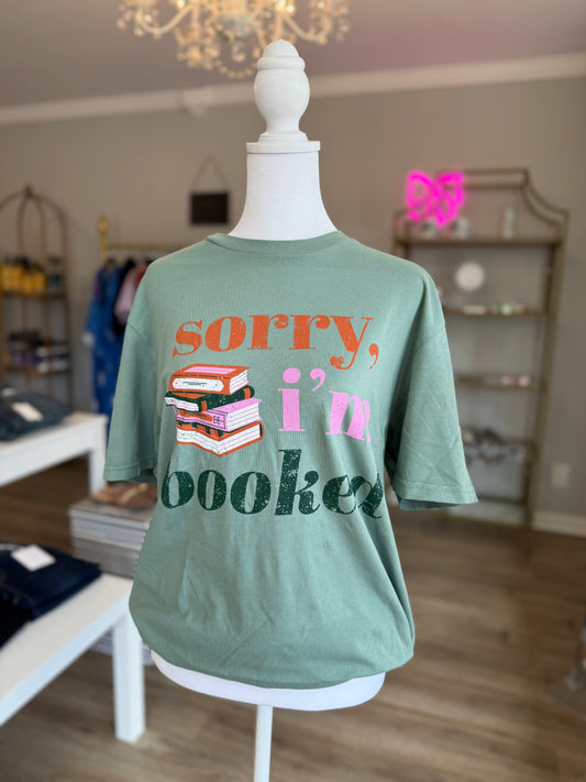 "Sorry I'm Booked" Tee PP005